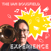 Podcast The Ian Bousfield Experience