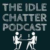 Podcast The Idle Chatter Podcast