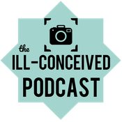 Podcast The Ill-Conceived Podcast
