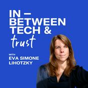 Podcast The In-Between Tech and Trust Podcast
