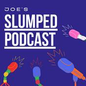 Podcast Joe's Slumped Podcast