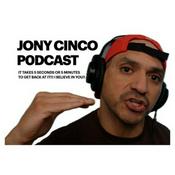 Podcast The Jony Cinco Podcast