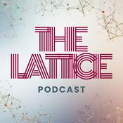 Podcast The Lattice (Official 3DHEALS Podcast)