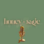 Podcast Honey + Sage