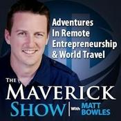 Podcast The Maverick Show: Global Travel Stories & Life Beyond Borders