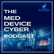 Podcast The Med Device Cyber Podcast