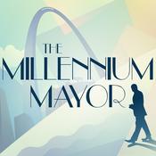 Podcast The Millennium Mayor