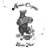 Podcast The Mondo Cozmo Radio Show