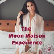 Podcast The Moon Maison Experience