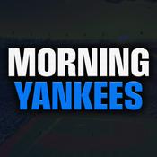 Podcast The Morning Yankees Show
