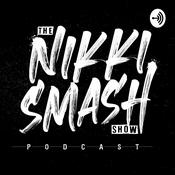 Podcast The Nikki Smash Show