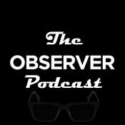 Podcast The Observer Podcast