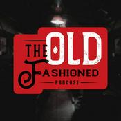 Podcast The Old Fashioned Podcast