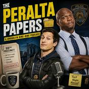 The Peralta Papers (Brooklyn Nine-Nine Podcast)