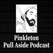 Podcast The Pinkleton Pull-Aside Podcast