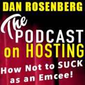 Podcast The Podcast on Hosting: How Not To Suck as an Emcee