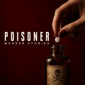Podcast Poisoner Murder Stories
