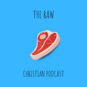 Podcast The Raw Christian Podcast