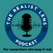 Podcast The Realist Lens - For Researchers Who Keep It Real
