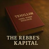 Podcast The Rebbe's Kapital with R' Yossi Paltiel