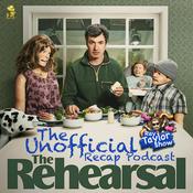 Podcast The Rehearsal - Recap Podcast - Ray Taylor Show