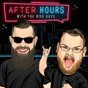 Podcast The Rise Guys After Hours Podcast