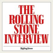 Podcast The Rolling Stone Interview