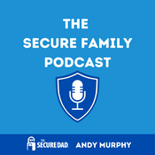 Podcast The Secure Family Podcast