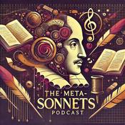 Podcast The Meta-Sonnets Podcast = A New Way to Read Shakespeare's Poetry