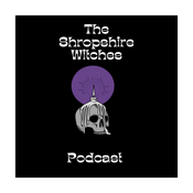 Podcast The Shropshire Witches Podcast