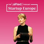 Podcast Startup Europe — The Sifted Podcast