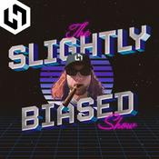 Podcast The Slightly Biased Show