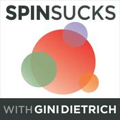 Podcast The Spin Sucks Podcast with Gini Dietrich