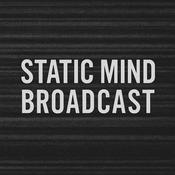 Podcast The Static Mind Broadcast