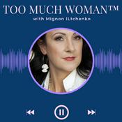 Podcast The Too Much Woman