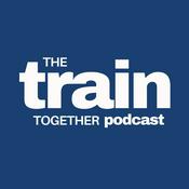 Podcast The Train Together Podcast