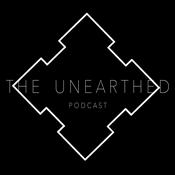 Podcast THE UNEARTHED PODCAST