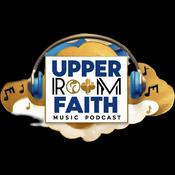 Podcast The Upper Room Faith Music Podcast