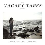 Podcast The Vagary Tapes