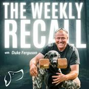 Podcast The Weekly Recall with Duke Ferguson