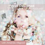 Podcast The Well Designed Life