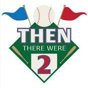Podcast Then There Were Two: A History of the World Series