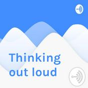 Podcast Thinking out loud
