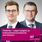 Podcast ThinkTax – Legal Insights zu Unternehmensstrukturen und Steuern