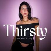 Podcast Thirsty – ein Podcast über Liebe, Dating, Sex und alles dazwischen.