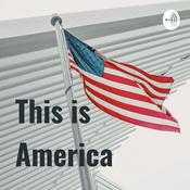 Podcast This is America