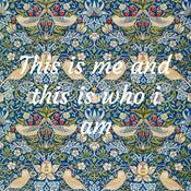 Podcast This is me and this is who i am