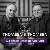 Podcast Thomsen & Thomsen Zukunftstalk