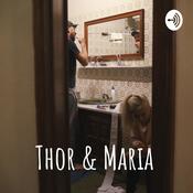 Podcast Thor & Maria