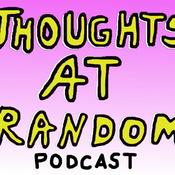 Podcast Thoughts at Random